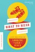 What to Wear by Catherine Parks, Paperback | Indigo Chapters