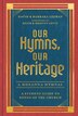 Our Hymns Our Heritage by David Leeman, Paper over Board | Indigo Chapters