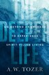The Deeper Life by A. W. Tozer, Paperback | Indigo Chapters