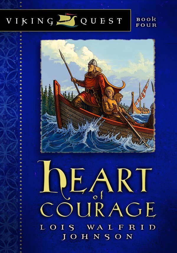 Heart of Courage by Lois Walfrid Johnson, Paperback | Indigo Chapters