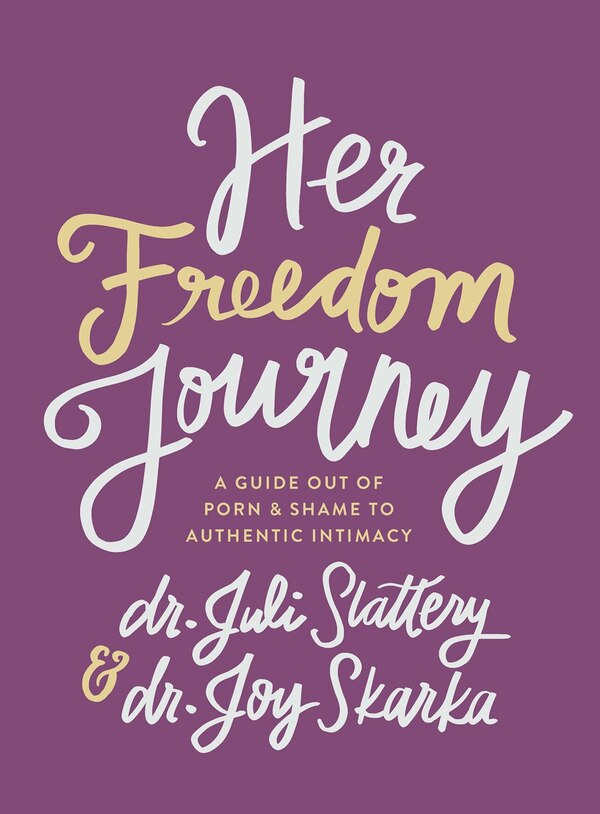 Her Freedom Journey by Juli Slattery, Paperback | Indigo Chapters