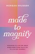 Made to Magnify by Morgan Krueger, Paperback | Indigo Chapters