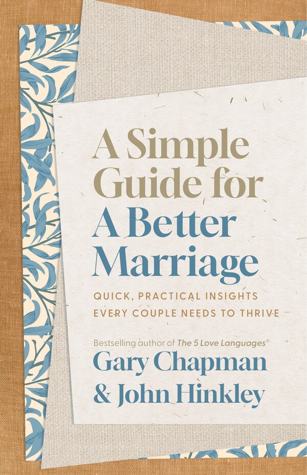 A Simple Guide for a Better Marriage by Gary D Chapman, Paperback | Indigo Chapters