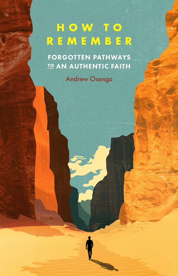 How to Remember by Andrew Osenga, Paperback | Indigo Chapters