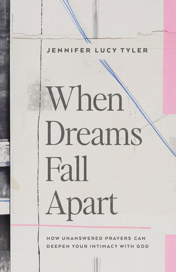 When Dreams Fall Apart by Jennifer Lucy Tyler, Paperback | Indigo Chapters