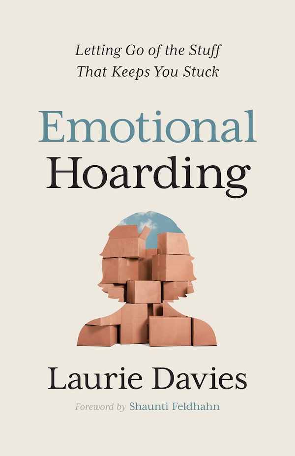 Emotional Hoarding by Laurie Davies, Paperback | Indigo Chapters