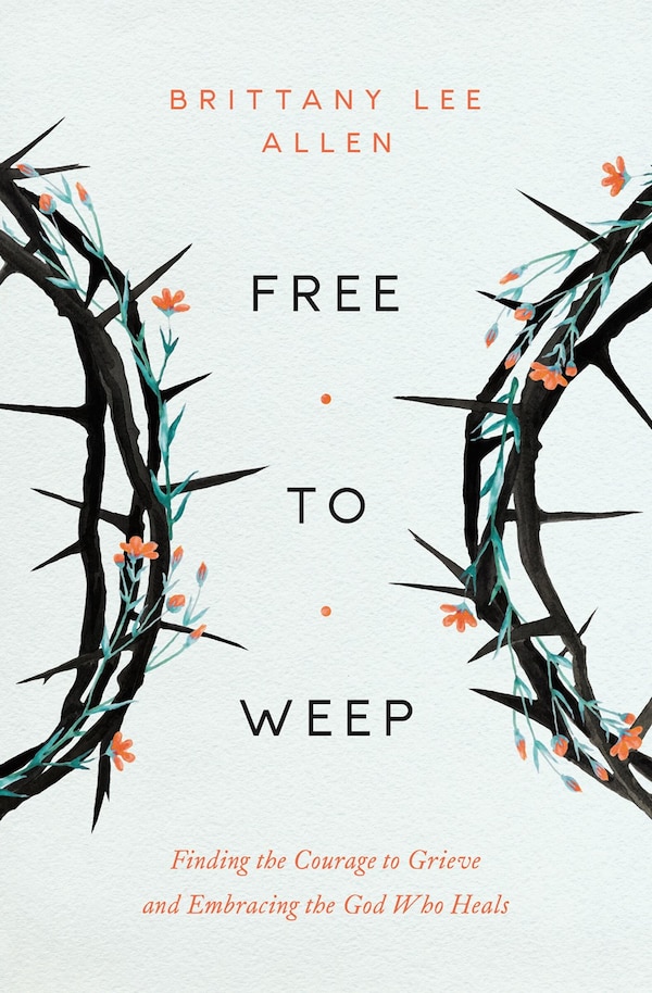 Free to Weep by Brittany Lee Allen, Paperback | Indigo Chapters