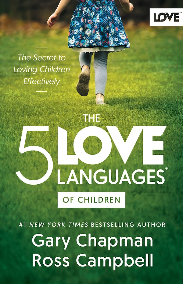 The 5 Love Languages of Children by Gary Chapman, Paperback | Indigo Chapters