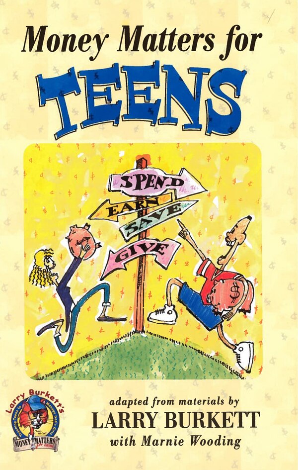 Money Matters for Teens by Larry Burkett, Paperback | Indigo Chapters