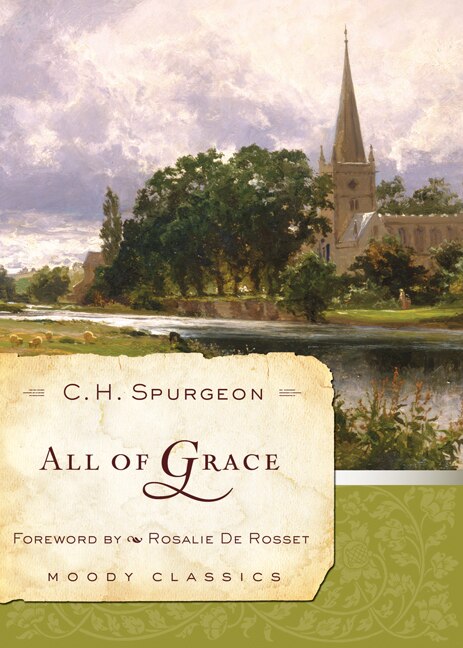 ALL OF GRACE by Charles Haddon Spurgeon, Paperback | Indigo Chapters