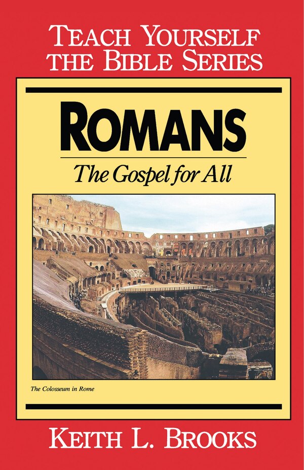 Romans- Teach Yourself the Bible Series by Keith L. Brooks, Paperback | Indigo Chapters
