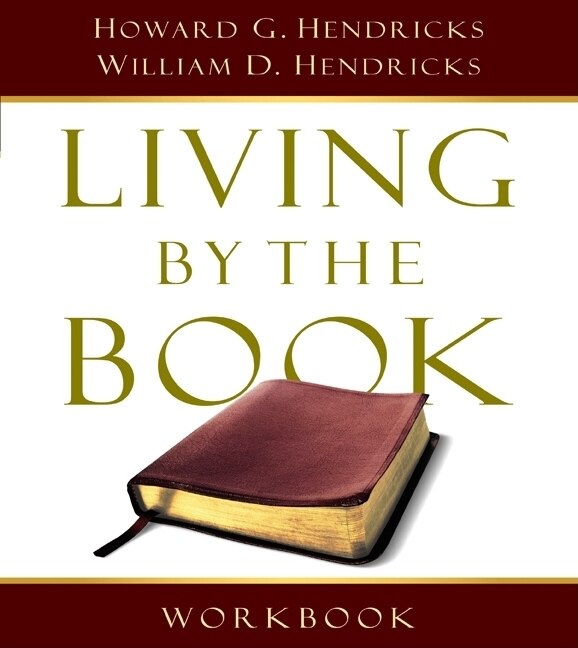 Living By The Book Workbook by Howard G Hendricks, Paperback | Indigo Chapters