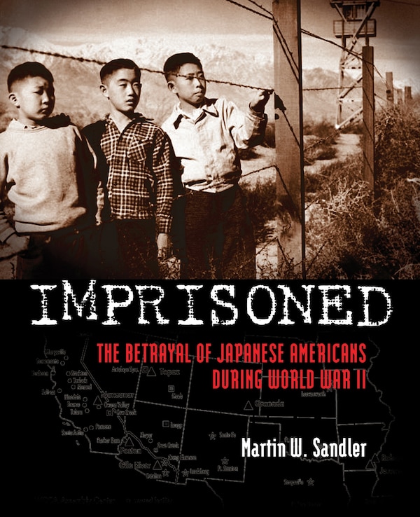 Imprisoned by Martin W. Sandler, Hardcover | Indigo Chapters