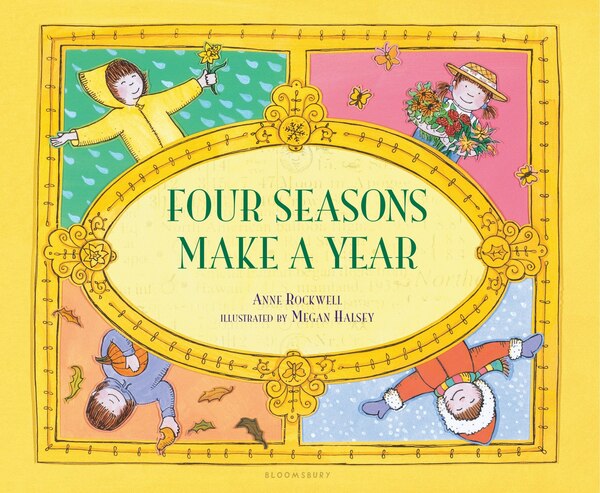 Four Seasons Make A Year by Anne Rockwell, Picture Books | Indigo Chapters