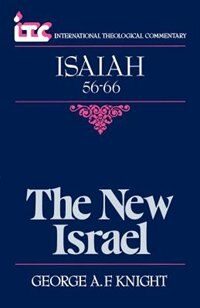 Isaiah 56-66 by George A.f. Knight, Paperback | Indigo Chapters