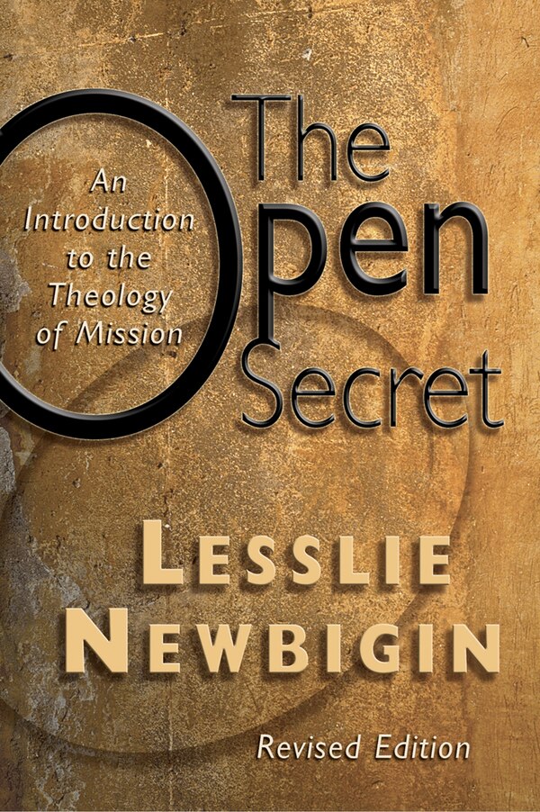 The Open Secret by Lesslie Newbigin, Paperback | Indigo Chapters