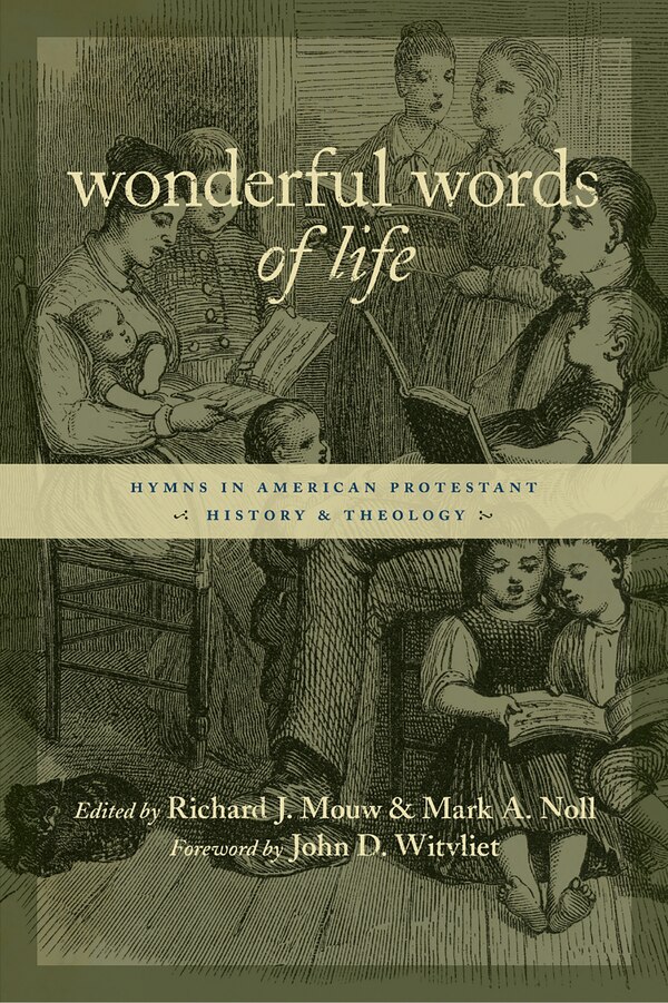 Wonderful Words of Life by Richard J. Mouw, Paperback | Indigo Chapters
