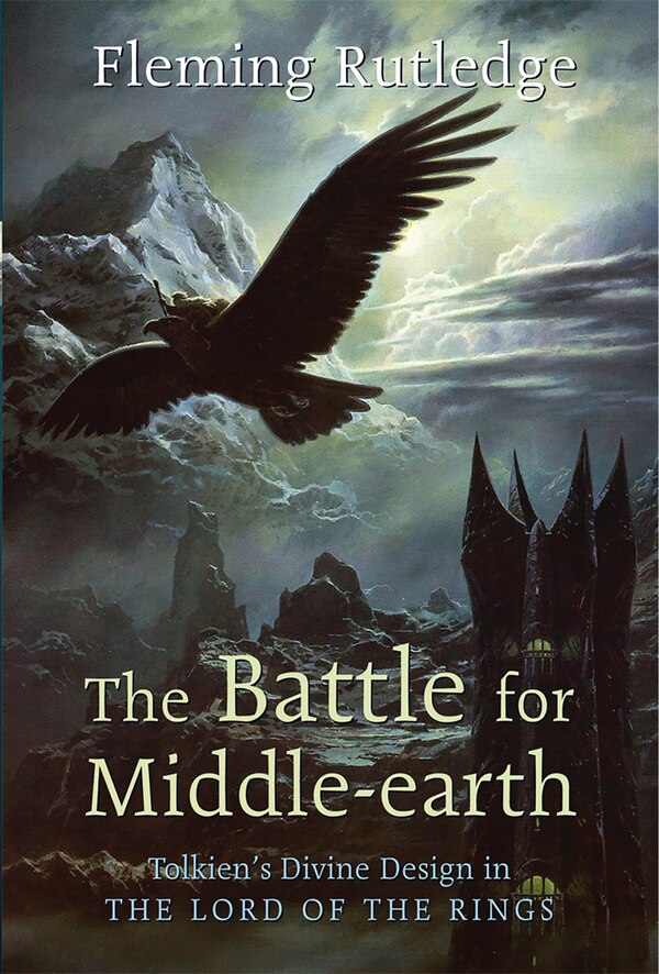 The Battle for Middle-earth by Fleming Rutledge, Paperback | Indigo Chapters