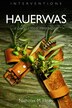 Hauerwas by Nicholas M. Healy, Paperback | Indigo Chapters