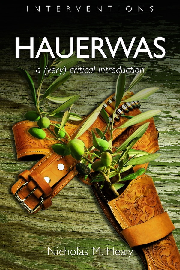 Hauerwas by Nicholas M. Healy, Paperback | Indigo Chapters