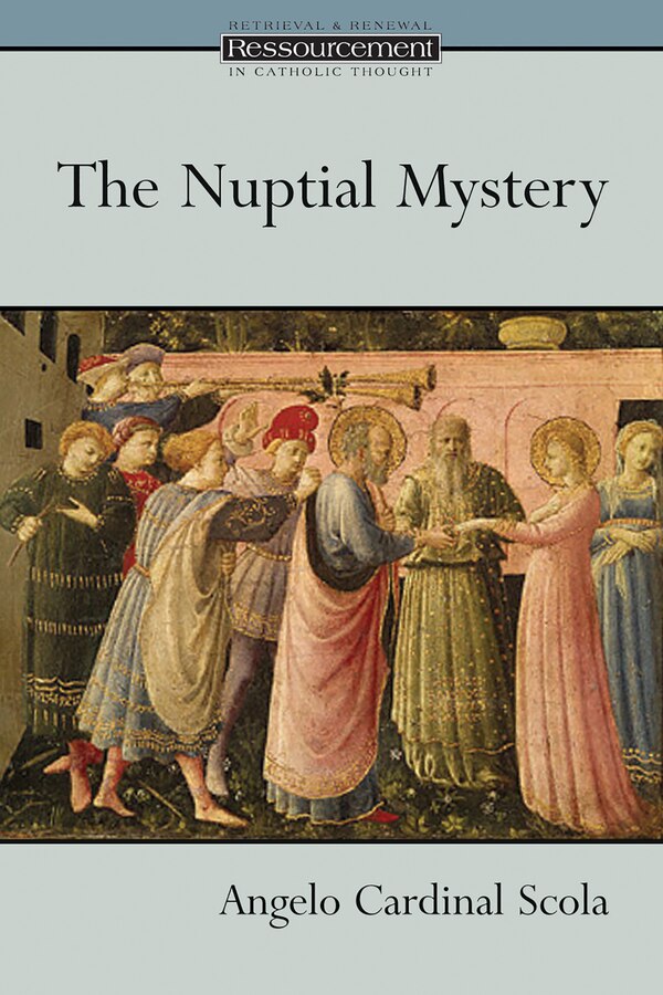 The Nuptial Mystery by Angelo Scola, Paperback | Indigo Chapters