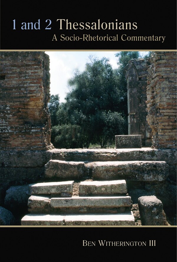 1 And 2 Thessalonians by Ben Witherington, Paperback | Indigo Chapters