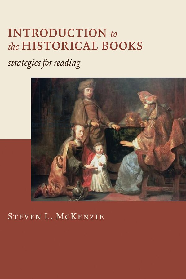 Introduction to the Historical Books by Steven L. McKenzie, Paperback | Indigo Chapters