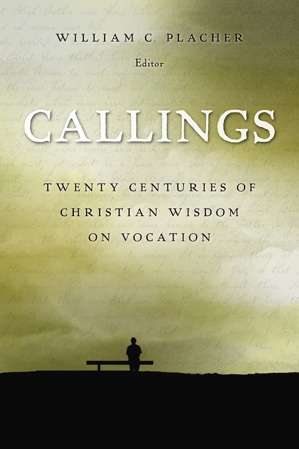 Callings by William C. Placher, Paperback | Indigo Chapters