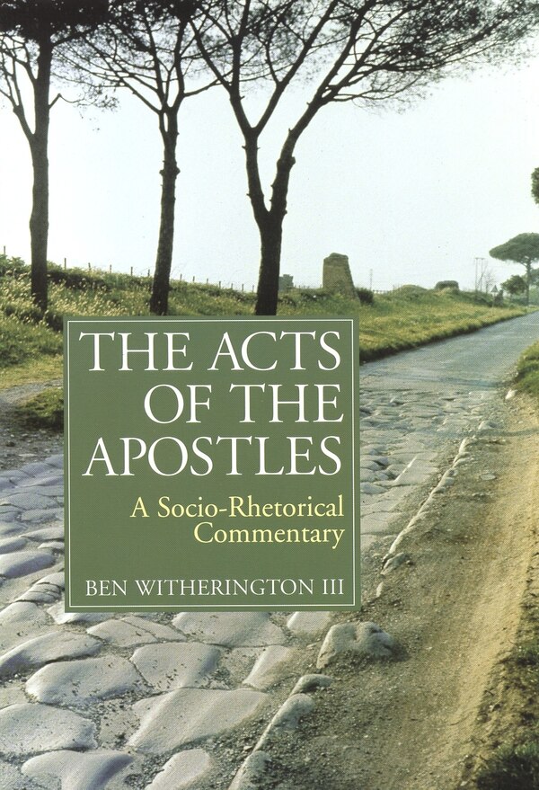 The Acts of the Apostles by Ben Witherington, Paperback | Indigo Chapters