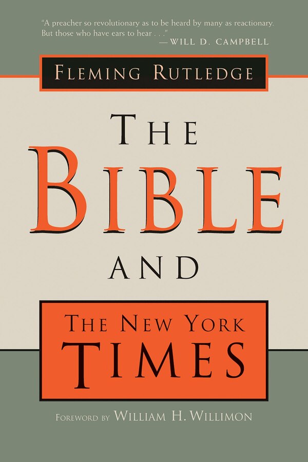 The Bible and The New York Times by Fleming Rutledge, Paperback | Indigo Chapters