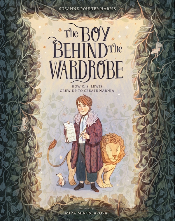 The Boy Behind the Wardrobe by Suzanne Poulter Harris, Picture Books | Indigo Chapters