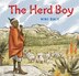 The Herd Boy by Niki Daly, Picture Books | Indigo Chapters