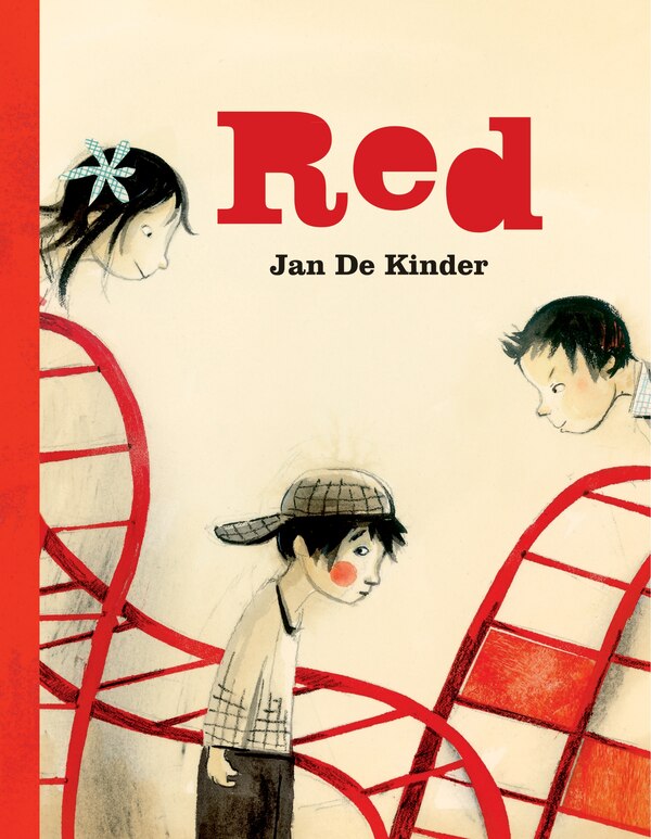Red by Jan De Kinder, Picture Books | Indigo Chapters