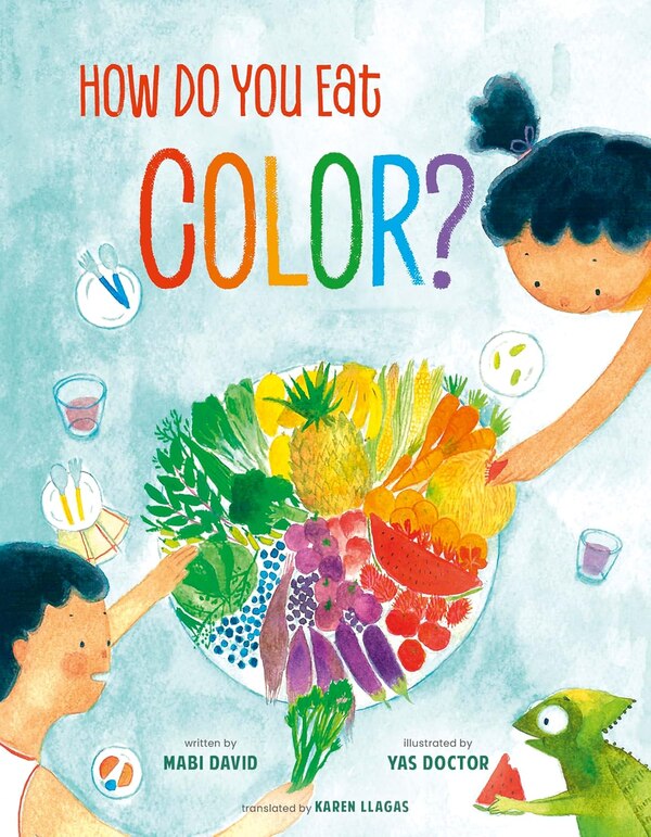 How Do You Eat Color? by Mabi David, Picture Books | Indigo Chapters