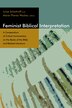 Feminist Biblical Interpretation by Martin Rumscheidt, Paperback | Indigo Chapters