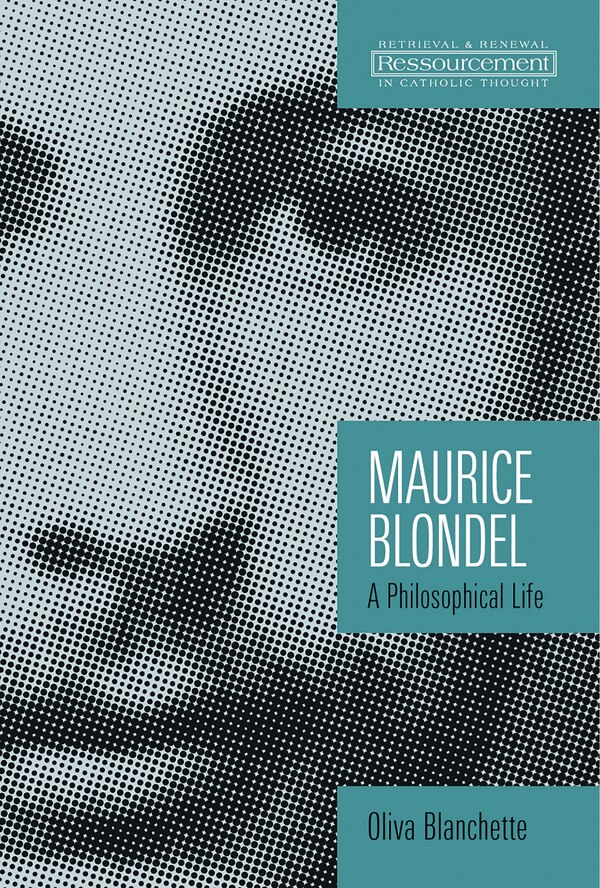 Maurice Blondel by Oliva Blanchette, Paperback | Indigo Chapters