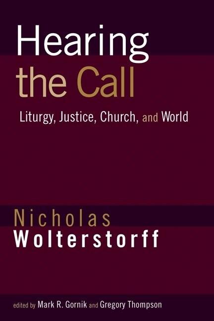 Hearing the Call by Nicholas Wolterstorff, Paperback | Indigo Chapters