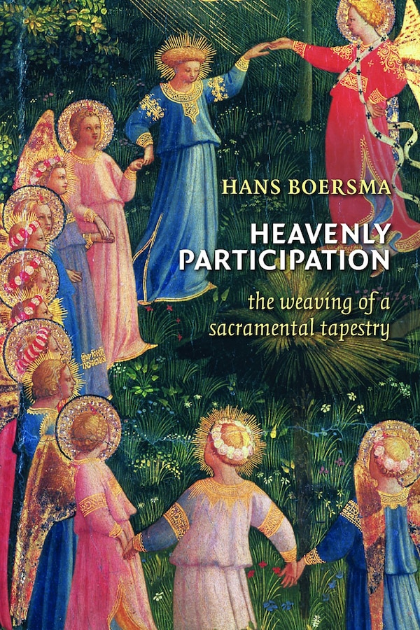 Heavenly Participation by Hans Boersma, Paperback | Indigo Chapters