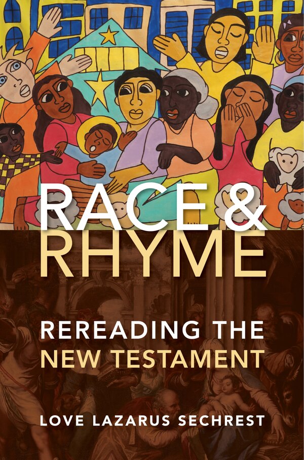 Race and Rhyme by Love Lazarus Sechrest, Hardcover | Indigo Chapters