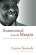 Summoned from the Margin by Lamin Sanneh, Paperback | Indigo Chapters