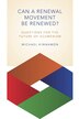 Can a Renewal Movement Be Renewed? by Michael Kinnamon, Paperback | Indigo Chapters