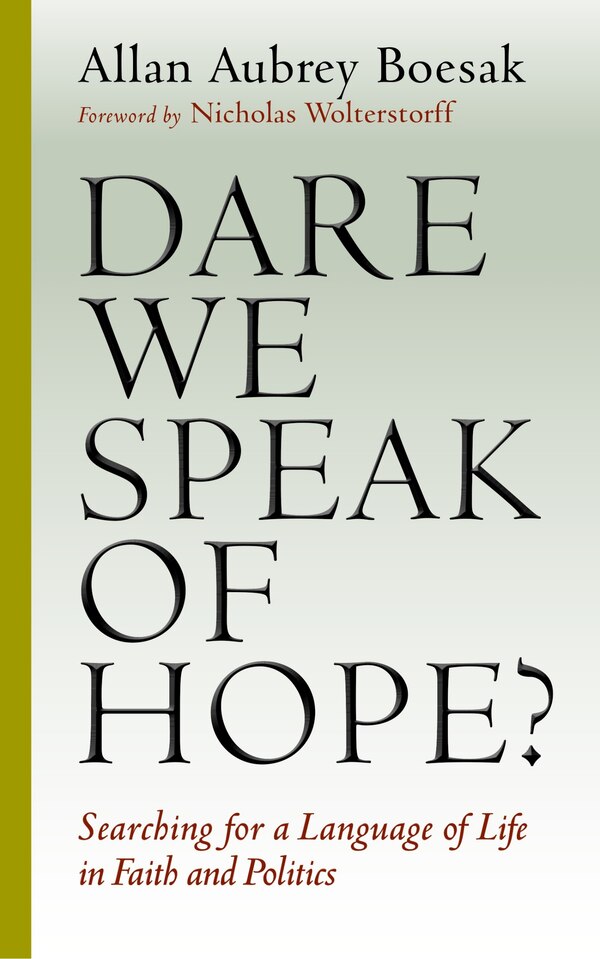 Dare We Speak of Hope? by Allan Aubrey Boesak, Paperback | Indigo Chapters