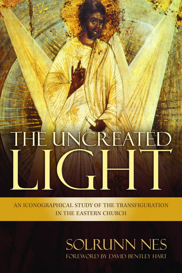 The Uncreated Light by Solrunn Nes, Paperback | Indigo Chapters