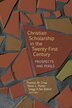 Christian Scholarship In The Twenty-first Century by Thomas M. Crisp, Paperback | Indigo Chapters