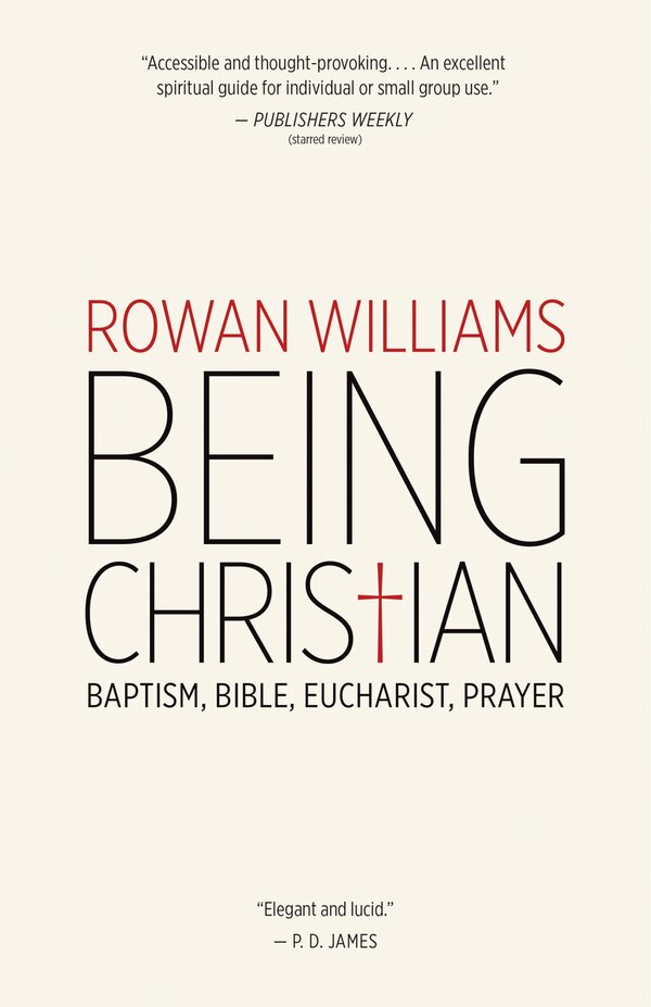 Being Christian by Rowan Williams, Paperback | Indigo Chapters