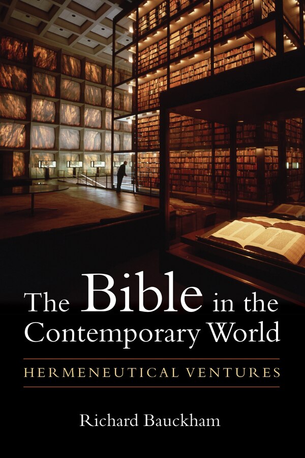 The Bible In The Contemporary World by Richard Bauckham, Paperback | Indigo Chapters