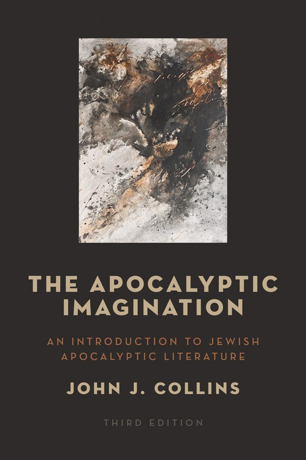 The Apocalyptic Imagination by John J. Collins, Paperback | Indigo Chapters