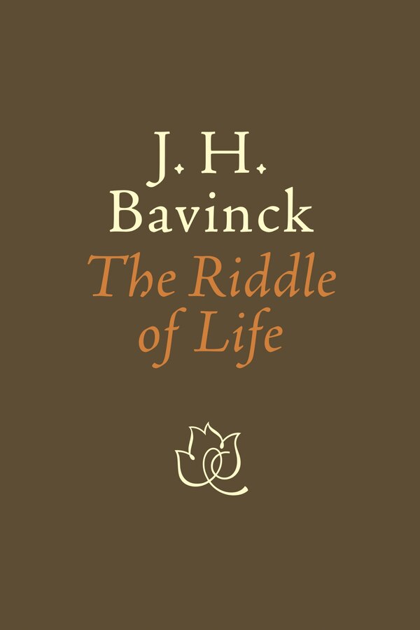 The Riddle Of Life by J. H. Bavinck, Paperback | Indigo Chapters