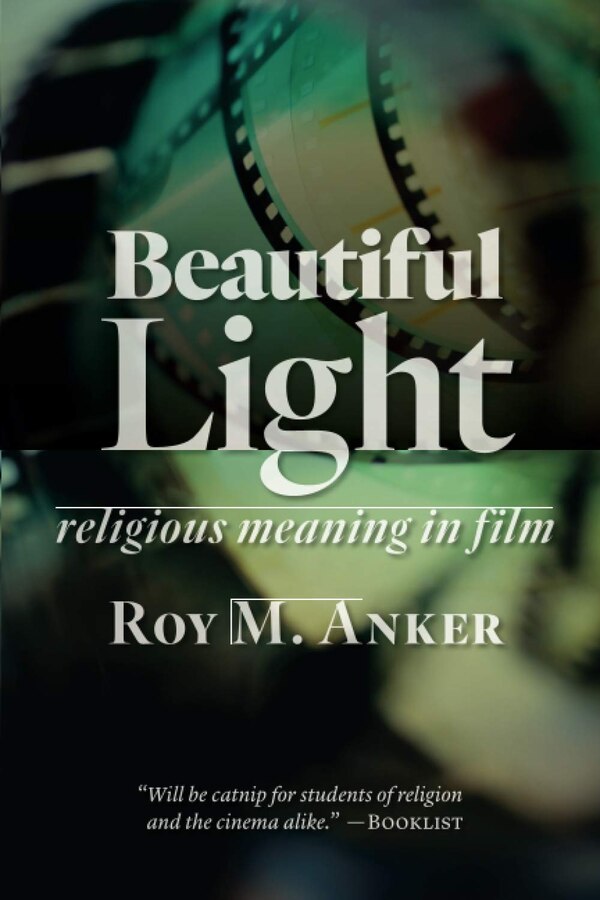 Beautiful Light by Roy M. Anker, Paperback | Indigo Chapters