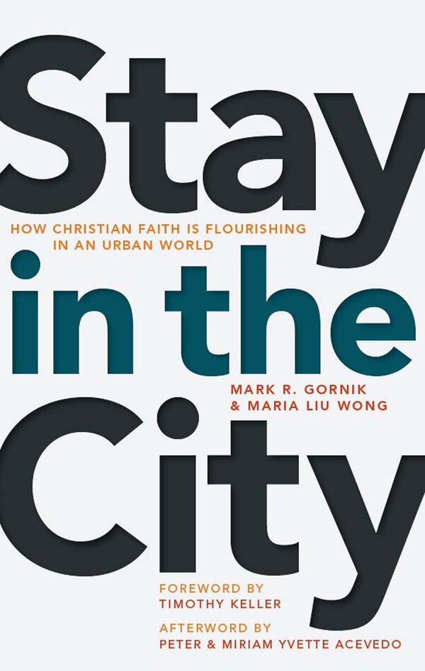 Stay In The City by Mark R. Gornik, Paperback | Indigo Chapters